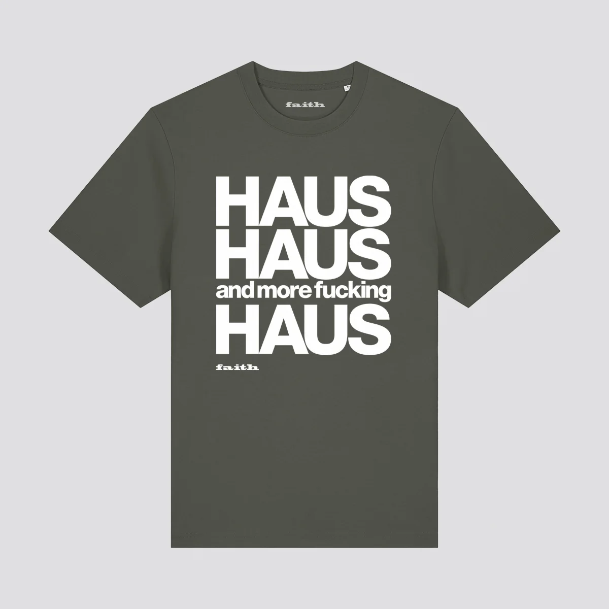 Faith Haus Haus And... T-Shirt - Image 5