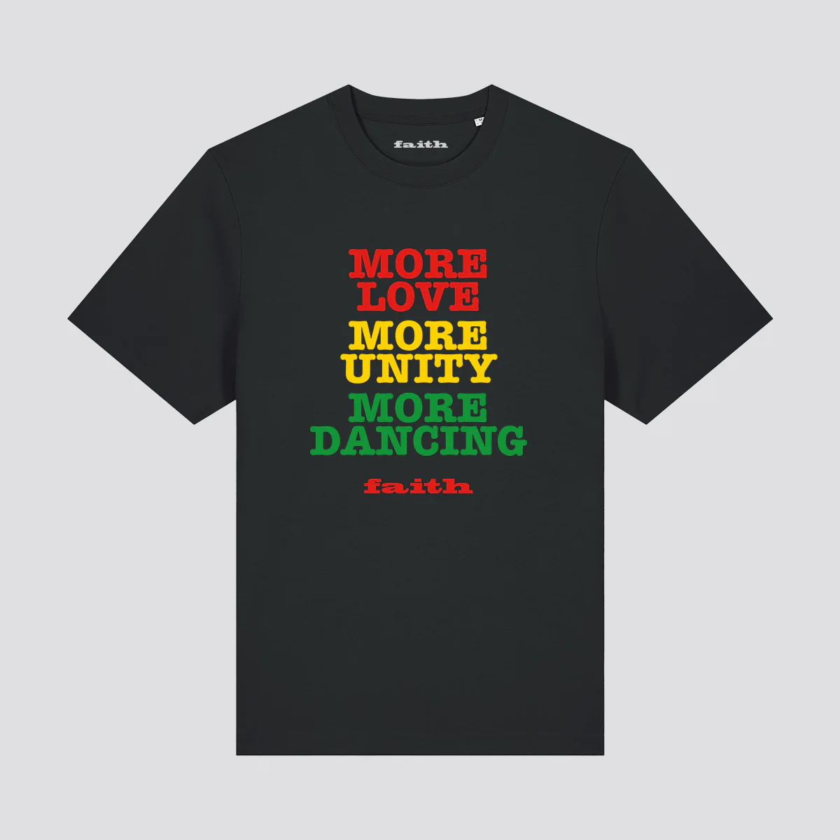 Faith More Love T-Shirt