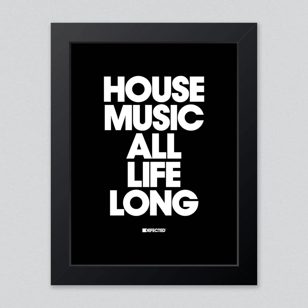 House Music All Life Long Framed Print - Image 11