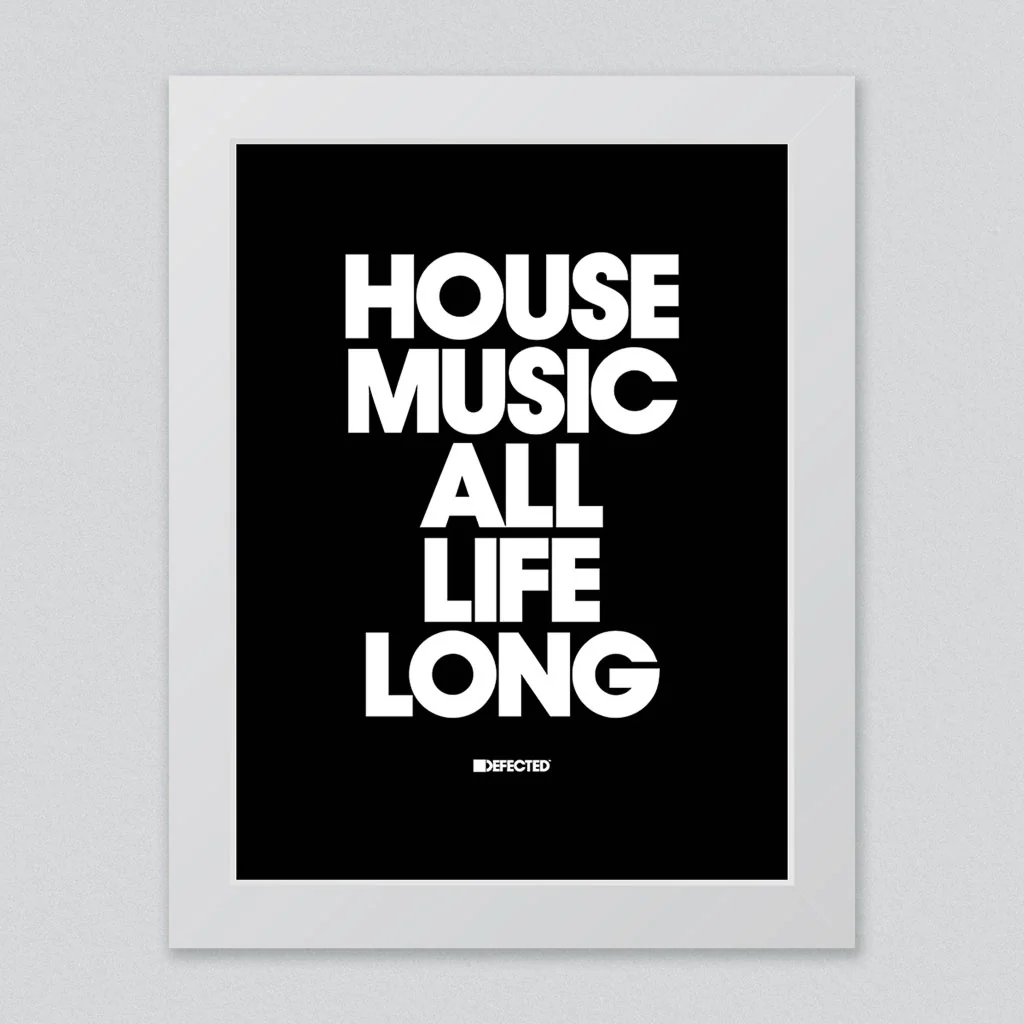 House Music All Life Long Framed Print - Image 13