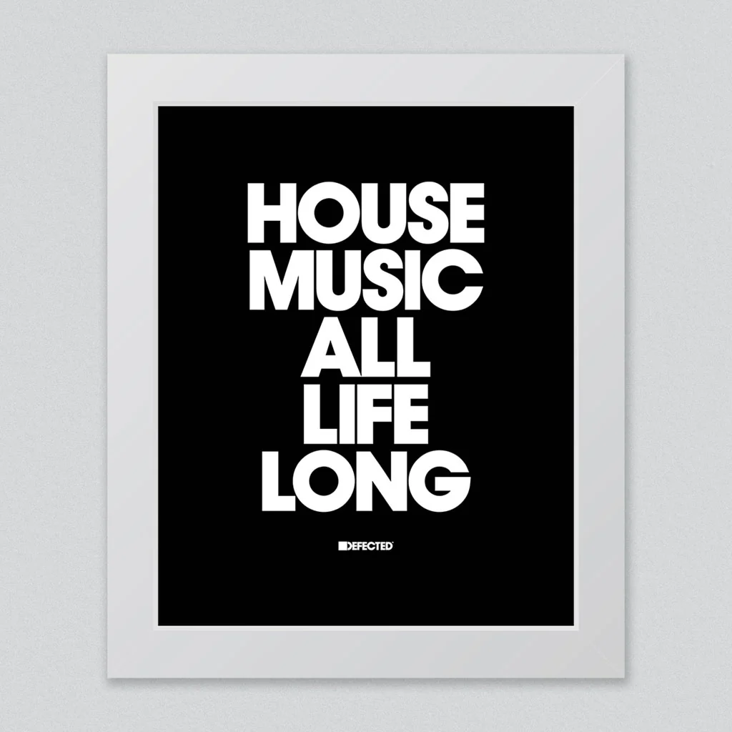 House Music All Life Long Framed Print - Image 17