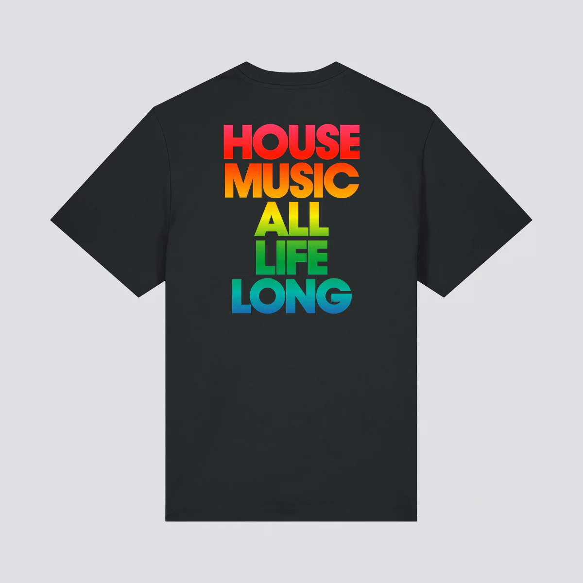 House Music All Life Long Rainbow T-Shirt - Image 4