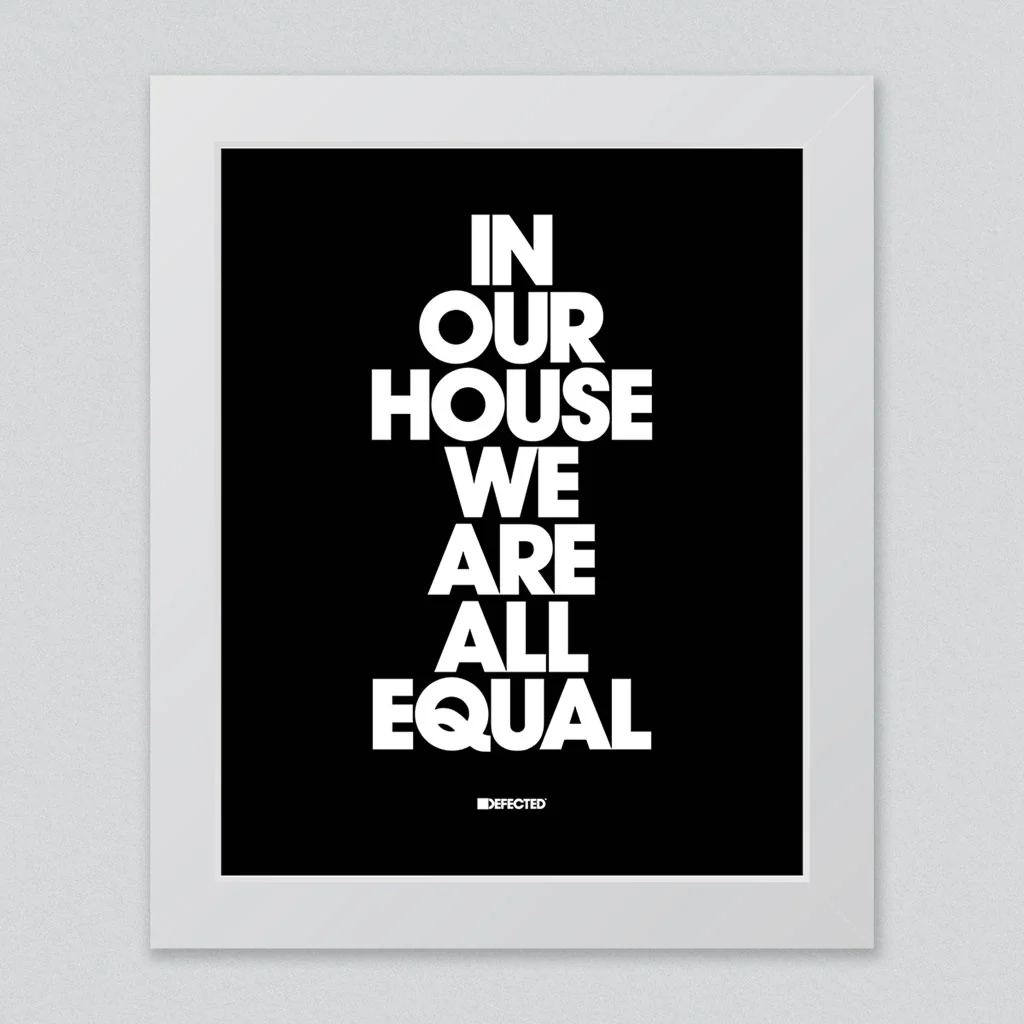 In Our House We Are All Equal Framed Print - Image 17