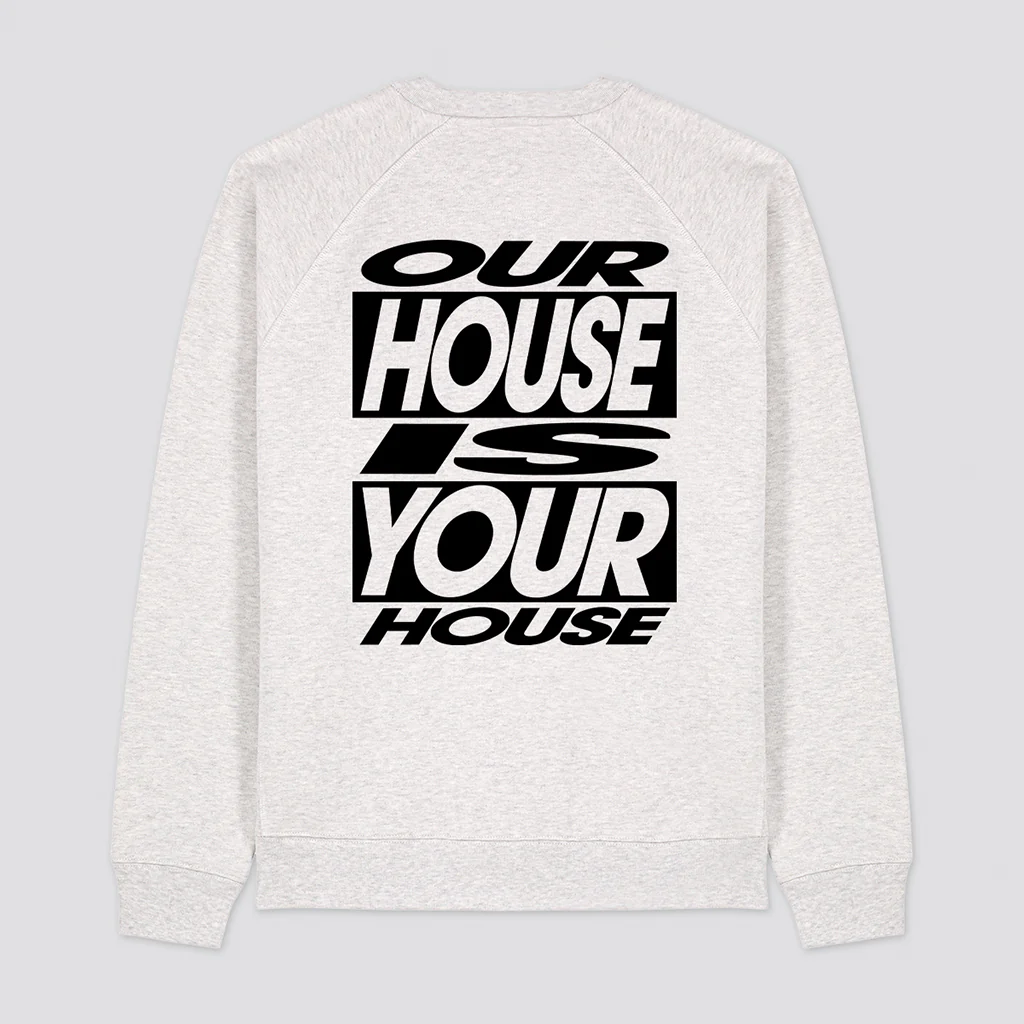 Our House Is Your House Sweatshirt - Image 3