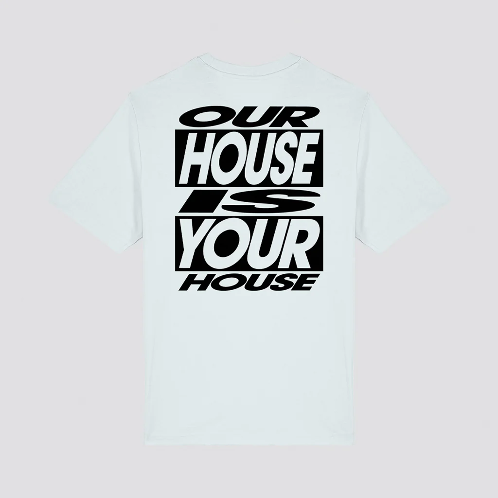 Our House Is Your House T-Shirt - Image 11