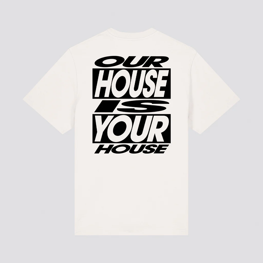 Our House Is Your House T-Shirt - Image 7